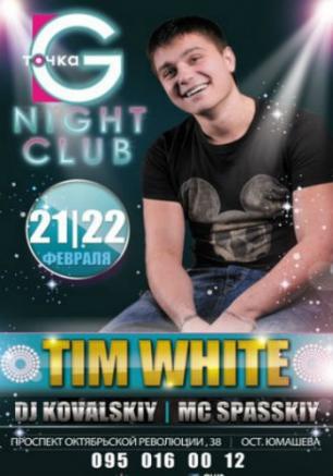 Tim White в ночном клубе «Точка G» 21 февраля 2014