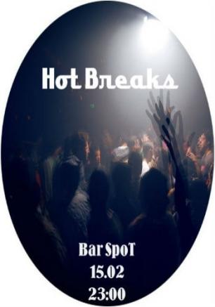 Hot Breaks в баре Spot 15 февраля 2014