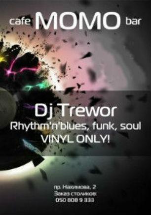 Dj Trewor в Café bar МоМо 5 апреля 2014