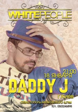 Вечеринка с Dj DADDY J в клубе White People - 18 января 2014