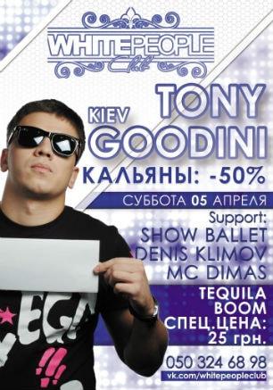 Dj Tony Goodini в ночном клубе White People 5 апреля 2014