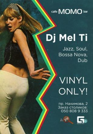 Виниловый вечер с DJ Mel Ti в Café bar МOМO 14 сентября 2014