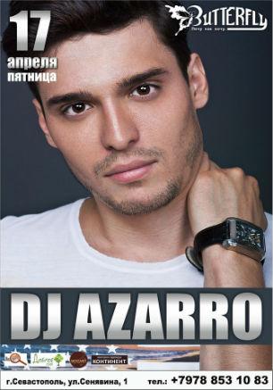 ​Dj Azarro в клубе Butterfly 
