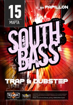 South BASS trap & dubstep вечеринка в ex Papillon club 15 марта 2014