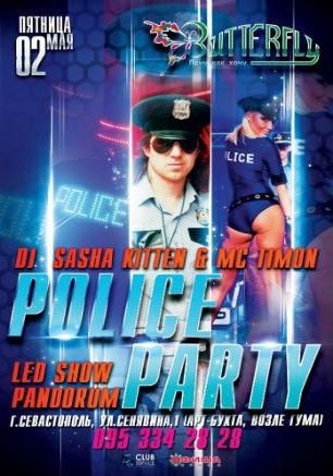Вечеринка «Police Party» в ночном клубе Butterfly