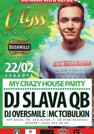 My Crazy House Party в ночном клубе Ulyss 22 февраля 2014