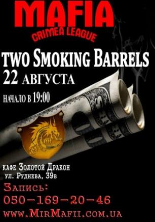 MAFIA CRIMEA LEAGUE - two Smoking Barrels