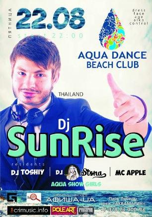 DJ SunRise в Aqua Dance Club 22 августа 2014