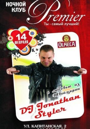 Dj Jonathan Styler в ночном клубе «Премьер» ​14 февраля 2014