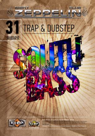 Вечеринка Trap & Dubstep  в ночном клубе Zeppelin 31 января 2014