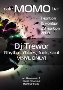Dj Trewor в Café bar МоМо в ноябре 2013