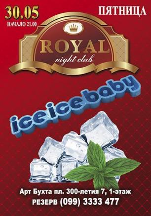 Вечеринка «Iceicebaby» в ночном клубе Royal 30 мая 2014
