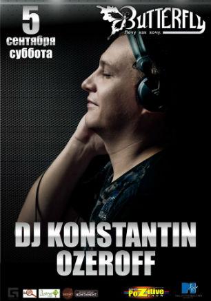 ​Dj Konstantin Ozeroff в ночном клубе Butterfly
