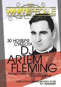 Вечеринка с Dj Artem Fleming в ночном клубе White People 30 ноября 2013