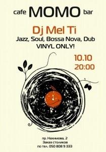 DJ Mel Ti в Café bar МOМO 10 октября 2013