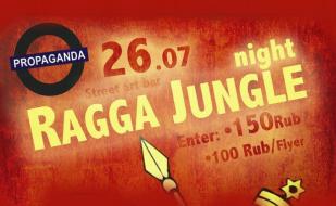 Ragga Jungle в арт-баре Propaganda 26 июля 2014