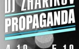 Dj ZhariKoV & Propaganda