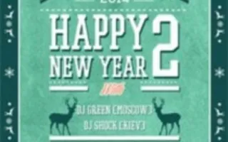 Вечеринка «New year 2» в стрит-баре Propaganda 1 января 2014