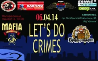 MAFIA CRIMEA LEAGUE — «Let's Do Crime». 6 апреля 2014