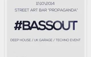 Bassout-вечеринка в арт-баре Propaganda 11 октября 2014